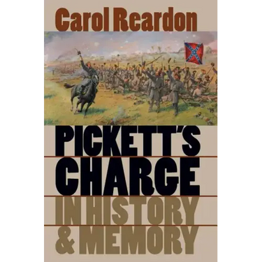 Pickett's Charge in History and Memory