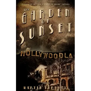The Garden on Sunset: A Novel of Golden-Era Hollywood