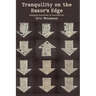 Tranquility on the Razor's Edge: Changing Narratives of Inevitability