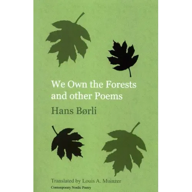 We Own the Forests and other Poems