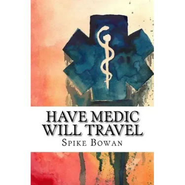 Have Medic Will Travel: Complete Series