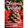 Christmas Delights Cookbook: A Collection of Christmas Recipes