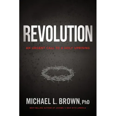 Revolution: An Urgent Call to a Holy Uprising
