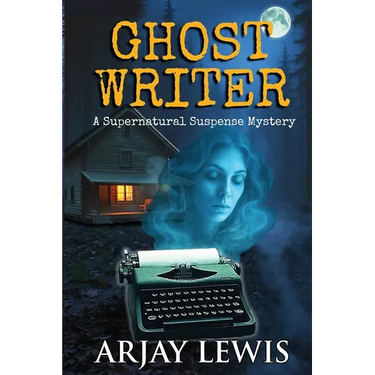 Ghost Writer: A Supernatural Suspense Mystery