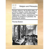 Human Nature in Its Fourfold State, of Primitive Integrity, Entire Depravation, Begun Recovery, and Consummate Happiness or Misery, Subsisting in the