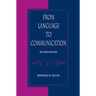 From Language to Communication