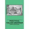 Practical Italian Grammar