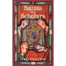 Saints and Scholars