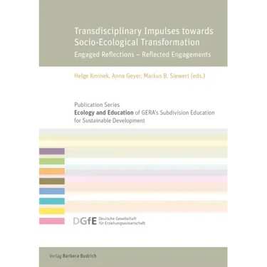 Transdisciplinary Impulses Towards Socio-Ecological Transformation: Engaged Reflections - Reflected Engagements