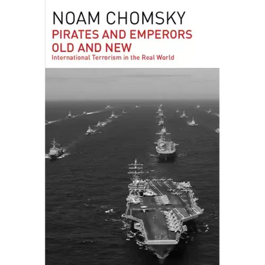 Pirates and Emperors, Old and New: International Terrorism in the Real World