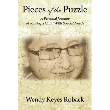 Pieces of the Puzzle: A Personal Journey of Raising a Child With Special Needs