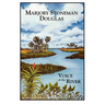 Marjory Stoneman Douglas: Voice of the River