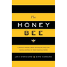 The Honey Bee: A Business Parable About Getting Un-stuck and Taking Control of Your Financial Future