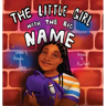 The Little Girl with the Big Name