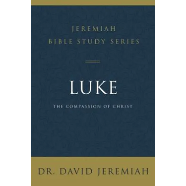 Luke: The Compassion of Christ