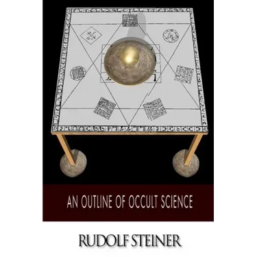 An Outline of Occult Science