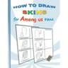 How to Draw Skins for Am@ng.us Fans: drawing, paintbook, painting, paint, coloring, color, App, computer, pc, us, game, apple, videogame, kids, childr
