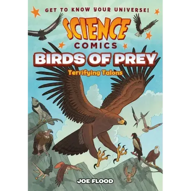 Science Comics: Birds of Prey: Terrifying Talons