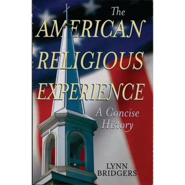 American Religious Experience: A Concise History