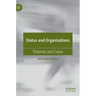 Status and Organizations: Theories and Cases