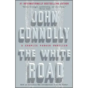 The White Road: A Charlie Parker Thriller