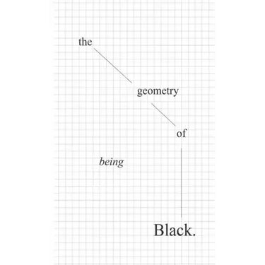 The geometry of being Black