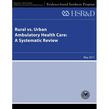 Rural vs. Urban Ambulatory Health Care: A Systematic Review