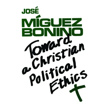Toward a Christian Political Ethics