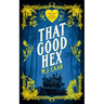 That Good Hex: Singing Falls Witches Book Two