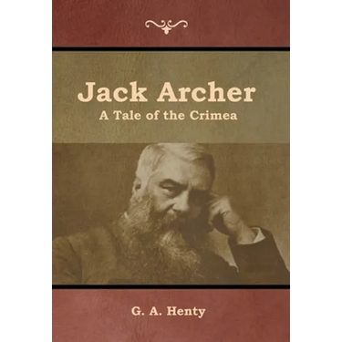 Jack Archer: A Tale of the Crimea