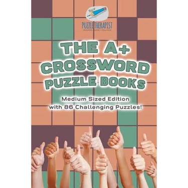 The A+ Crossword Puzzle Books Medium Sized Edition with 86 Challenging Puzzles!