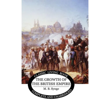 The Growth of the British Empire