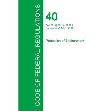Code of Federal Regulations Title 40, Volume 10, July 1, 2015