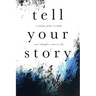 Tell Your Story (Grunge): A unique place to make your story come to life.