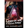 Land of Ice, a Velvet Knife