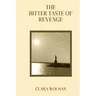 The Bitter Taste of Revenge