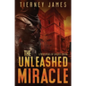 The Unleashed Miracle