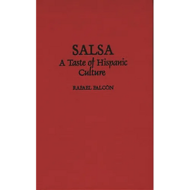 Salsa: A Taste of Hispanic Culture