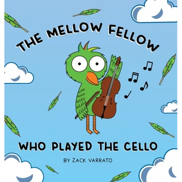 The Mellow Fellow Who Played the Cello