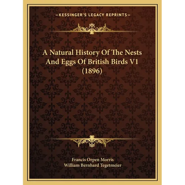 A Natural History Of The Nests And Eggs Of British Birds V1 (1896)