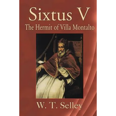 Sixtus V: The Hermit of Villa Montalto