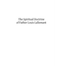 The Spiritual Doctrine of Father Louis Lallemant
