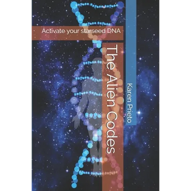 The Alien Codes: Activate your starseed DNA