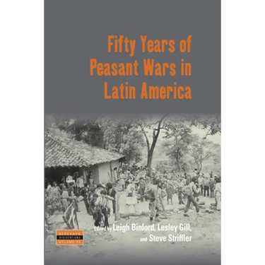 Fifty Years of Peasant Wars in Latin America