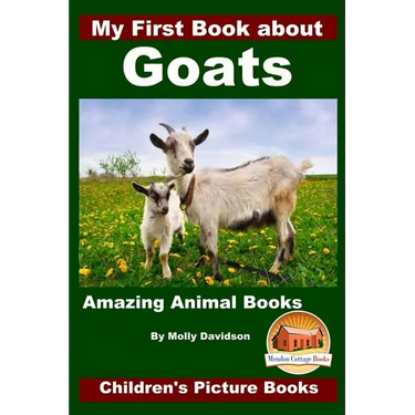 My First Book about Goats - Amazing Animal Books - Children's Picture Books