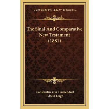 The Sinai And Comparative New Testament (1881)