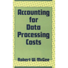 Accounting for Data Processing Costs