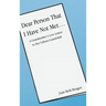 Dear Person That I Have Not Met...: A Grandmother's Love Letters to Her Unborn Grandchild