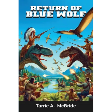 Return of Blue Wolf: Cowboys and Dinosaurs