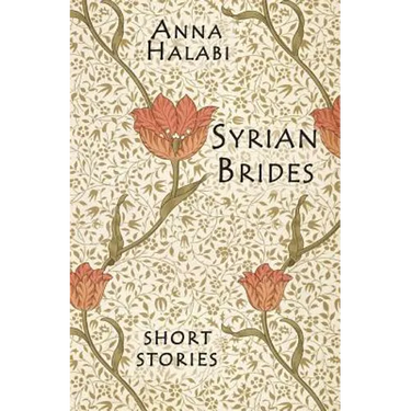 Syrian Brides: Short Stories
